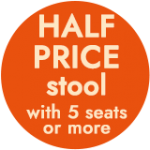 HALF PRICE stool with 5 seats or more